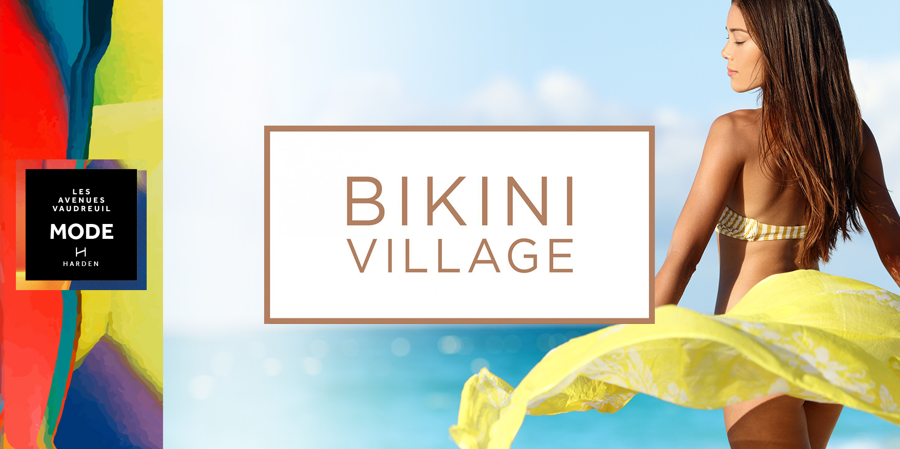 Bikini Village : Maintenant ouvert à l’Avenue Mode