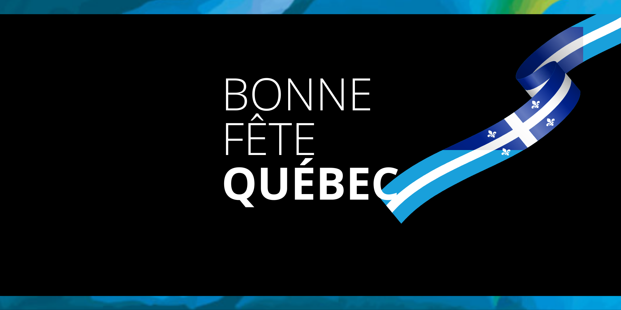 Happy Birthday Quebec