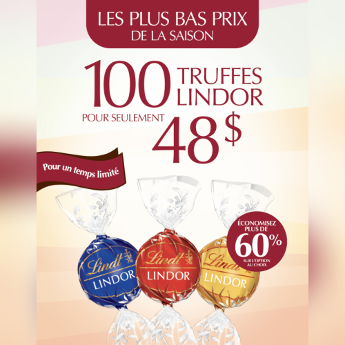 100 LINDOR pour 48 $ !